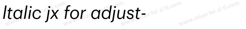ltalic jx for adjust字体转换